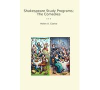 Shakespeare Study Programs; The Comedies