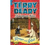 Shakespeare Tales: Romeo And Juliet (Paperback) Terry Deary, (Auteur)