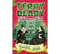 Shakespeare Tales: Twelfth Night (Paperback) Terry Deary, (Auteur)