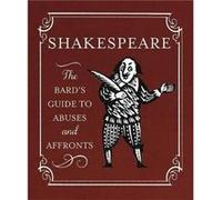 Shakespeare The Bards Guide to Abuses and Affronts by Running Press Running Press (Auteur)