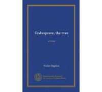 Shakespeare, the man (Vol-1): an essay