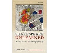 Shakespeare Unlearned
