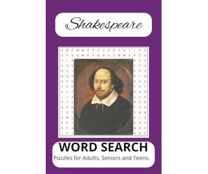 Shakespeare Word Search Puzzle Book: 50+ Word Search Puzzles with Easy to Read Print about Shakespeare Plays, Characters, Themes and More | 6x9 ... Gift for Vacations, Holidays, and Free Time