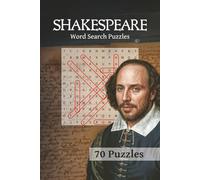 Shakespeare Word Search Puzzle Book: Discover the Life, Plays, and Poetry of the Bard Through 70 Engaging Word Search Puzzles