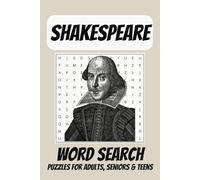 Shakespeare Word Search Puzzle Book: Easy to Read Print about Shakespeare, Theatre, LIterature and More | 6x9 Inches, 110 pages | 50+ Puzzles
