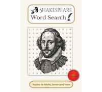 Shakespeare Word Search Puzzle Book: Word Searches with Easy to Read Print about Shakespeare, Plays, Characters and More | 6 x 9 inches, 110 pages | ... Gift for Vacations, Holidays and Free Times