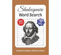 Shakespeare Word Search: Word Searches with Easy to Read Print about Shakespeare, Plays, Characters, Theaters and More, 6x9,110 pages, Solutions Included, Gift for Vacations, Holidays, and Free Times