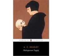 Shakespearean Tragedy, New Shakespeare Library A. C. Bradley (Auteur)