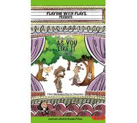 Shakespeare's As You Like It For Kids