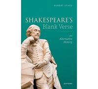 Shakespeare's Blank Verse: An Alternative History