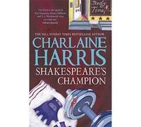 Shakespeare's Champion: A Lily Bard Mystery Harris, Charlaine (Auteur)