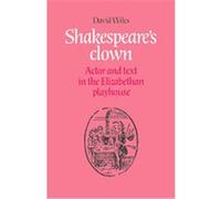Shakespeare's Clown David Wiles (Auteur)