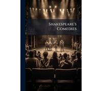 Shakespeare's Comedies