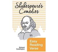 Shakespeare's Comedies In Easy Reading Verse