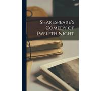 Shakespeare's Comedy Of Twelfth Night