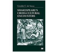 Shakespeare's Cross-Cultural Encounters