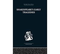 Shakespeare's Early Tragedies