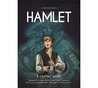 Shakespeare's Hamlet: A Graphic Novel