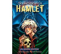 Shakespeare's Hamlet: The Manga Edition