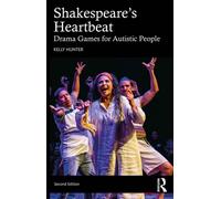 Shakespeare's Heartbeat Drama Games for Autistic People - Kelly Hunter - Routledge - ebook (ePub) - Livre