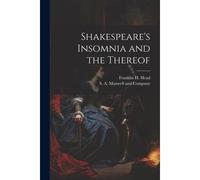 Shakespeare's Insomnia And The Thereof