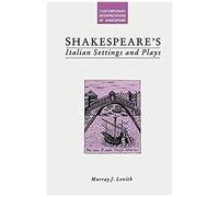 Shakespeare's Italian Settings And Plays