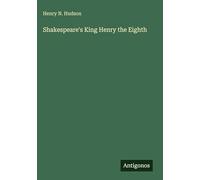 Shakespeare's King Henry the Eighth
