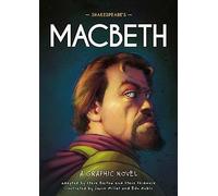 Shakespeare's Macbeth: A Graphic Novel