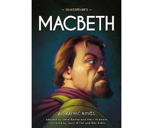 Shakespeare's Macbeth: A Graphic Novel