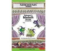 Shakespeares Macbeth for Kids by Brendan P Kelso Brendan P Kelso (Auteur)