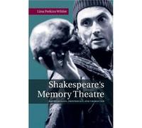 Shakespeare's Memory Theatre