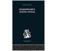 Shakespeare's Poetic Styles: Verse Into Drama