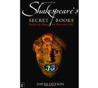 Shakespeare's Secret Booke: Deciphering Magical and Rosicrucian Codes - [Version Originale] Inconnu (Auteur)