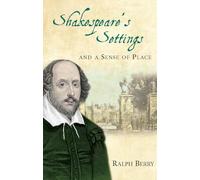 Shakespeare's Settings and a Sense of Place