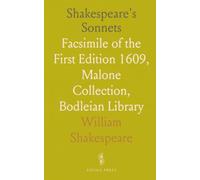 Shakespeare's Sonnets: Facsimile of the First Edition 1609, Malone Collection, Bodleian Library