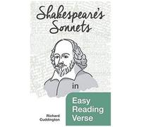 Shakespeare's Sonnets In Easy Reading Verse