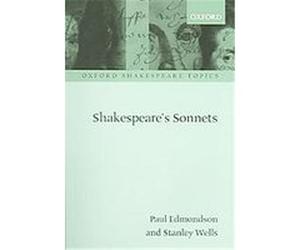 Shakespeare's Sonnets, Oxford Shakespeare Topics Paul Edmondson, Stanley Wells (Auteur)