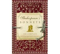 Shakespeare's Sonnets: The Complete Illustrated Edition