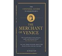 The Connell Guide To Shakespeare's The Merchant Of Venice