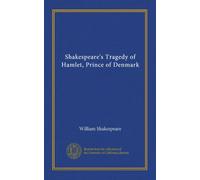Shakespeare's Tragedy of Hamlet, Prince of Denmark