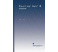 Shakespeare's tragedy of Hamlet: With preface, glossary, &c.,