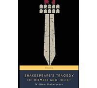 Shakespeare's Tragedy of Romeo and Juliet