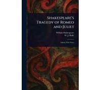Shakespeare's Tragedy Of Romeo And Juliet