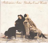 Shakespears Sister Goodbye Cruel World - Digipak 1992 UK CD single LONCD322