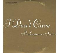 Shakespears Sister - I Don't Care