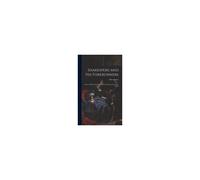 Shakespere And His Forerunners; Studies In Elizabethan Poetry And Its Development From Early English