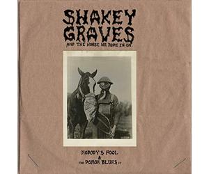 Shakey Graves and the..