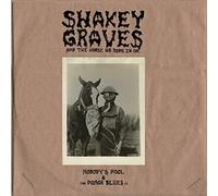 Shakey Graves – Shakey Graves and the Horse He Rode in On – Vinyle 12"