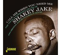 Shakey Jake – Call Me When You Need Me – Import