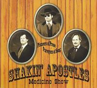 Shakin' Apostles - Medicine Show [Import]